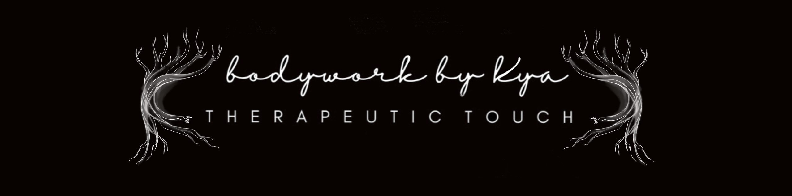 Bodywork By Kya — Therapeutic Touch